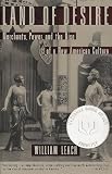 Land of Desire: Merchants, Power, and the Rise of a New American Culture