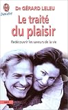 Le Trait� du plaisir ou comment caresser la vie dans le bon sens