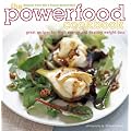The Power-food Cookbook: Great Recipes for High Energy and Healthy Weight Loss