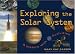 Exploring the Solar System: A History with 22 Activities (For Kids series)