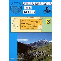 Atlas routiers : Atlas des cols des Alpes, tome 3
