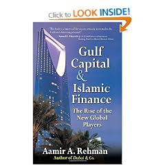 Gulf Capital and Islamic Finance: The Rise of the New Global Players
