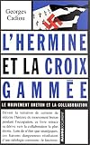 L\'Hermine et La croix gammée : Le mouvement breton et la collaboration
