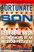 Fortunate Son: George W. Bush And The Making Of An American President