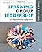 Learning Group Leadership: An Experiential Approach
