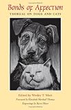 Bonds Of Affection: Thoreau On Dogs And Cats (The Spirit of Thoreau)