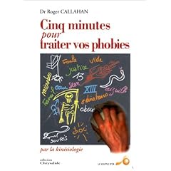 Cinq minutes pour traiter vos phobies par la kin�siologie