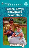 Father, Lover, Bodyguard : Captive Hearts (Harlequin Intrigue)