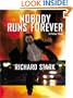 Nobody Runs Forever