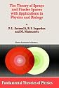 The Theory of Sprays and Finsler Spaces with Applications in Physics and Biology (Fundamental Theories of Physics)