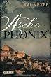 Asche und Ph�nix - E-Book inklusive