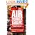 Air Courier Bargains, Seventh Edition: How to Travel World-Wide for Next to Nothing Seventh Edition