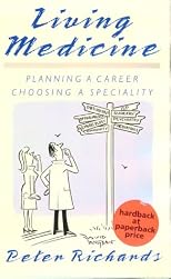 Living Medicine: Planning a Career: Choosing a Speciality