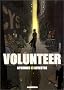 Volunteer, tome 1