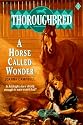Thoroughbred #01 A Horse Called Wonder