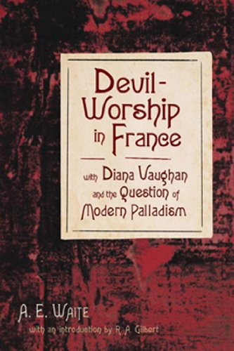 Devil-Worship in France: with Diana Vaughn and the Question of Modern Palladism