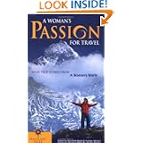 A Woman's Passion for Travel: More Stories from a Woman's World (Travelers' Tales) by Marybeth Bond and Pamela Michael
