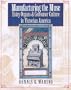 Manufacturing the Muse: Estey Organs and Consumer Culture in Victorian America (Music Culture)