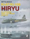 Mitsubishi Ki-67/Ki-109 Hiryu in Japanese Army Air Force Service: (Schiffer Military/Aviation History)