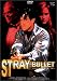DVD : Stray Bullet - Das falsche Ziel