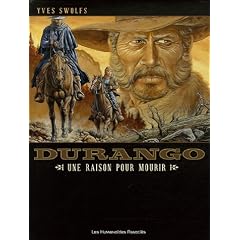 Durango, Tome 8 : Une raison pour mourir