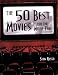The 50 Best Movies for the Movie Fan