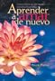 Aprender a amar de nuevo