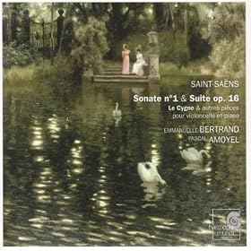 Saint-Saëns: Sonate No. 1 & Suite Op. 16