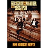 Nine Hundred Nights - Big Brother and the Holding Co. with Janis Joplin