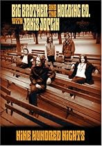 Nine Hundred Nights - Big Brother and the Holding Co. with Janis Joplin
