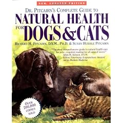Dr. Pitcairn's Complete Guide to Natural Health for Dogs & Cats
