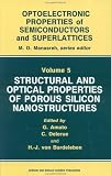 Structural and Optical Properties of Porous Silicon Nanostructures (Optoelectronic Properties of Semiconductors and Superlattices, Vol 5)