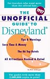 The Unofficial Guide to Disneyland 1997 (Unofficial Guide to Disneyland)