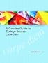 A Concise Guide to College Success: Carpe Diem