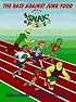 The Race Against Junk Food (Adventures in Good Nutrition) (Adventures in Good Nutrition)