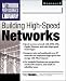 Building High Speed Networks (Network Professional