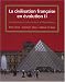 Books : La civilisation française en evolution II: Institutions et culture depuis la Ve République