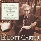 Elliott Carter: The Minotaur; Piano Sonatas; Two Songs by Elliott Carter, Gerard Schwarz, New York Chamber Symphony, Jan de Gaetani, and Gilbert Kalish