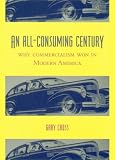 An All-Consuming Century