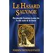 Le Hasard sauvage : Des march�s boursiers � notre vie : le r�le cach� de la chance