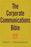 The Corporate Communications Bible