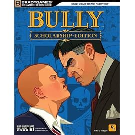 Bully: Scholarship Edition (Bradygames Signature Series)