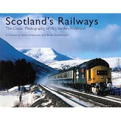 Scotland's Railways: The Classic Photography of W.J. Verden Anderson