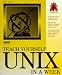 Book Teach Yourself Unix in a Week (Sams Teach Yourself)