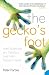 The Gecko's Foot: How Scientists are Taking a Leaf from Nature's Book: How Scientists Are Taking a Leaf from Nature's Book
