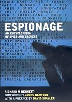 Espionage: An Encyclopedia of Spies & Secrets