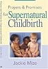 Prayers And Promises for Supernatural Childbirth