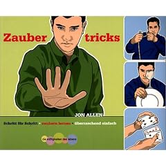 Zaubertricks. Schritt f�r Schritt - �berraschend einfach