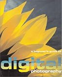 A Beginners Guide to Digital Photography