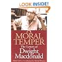 A Moral Temper: The Letters of Dwight Macdonald